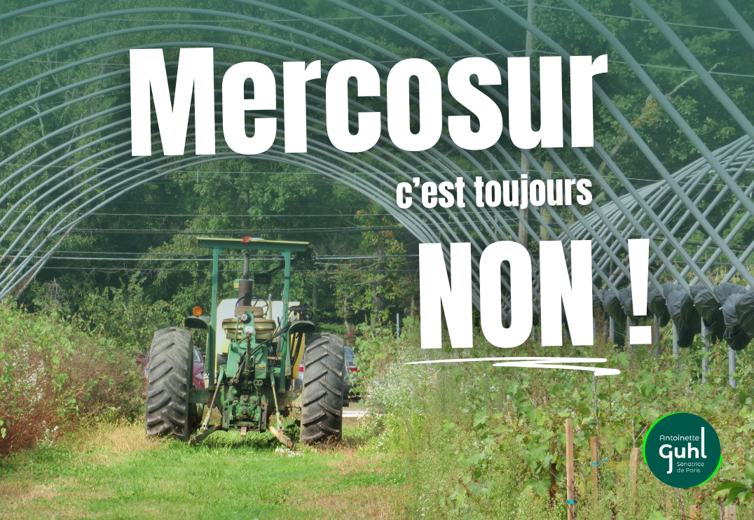 Mercosur c&rsquo;est toujours non !