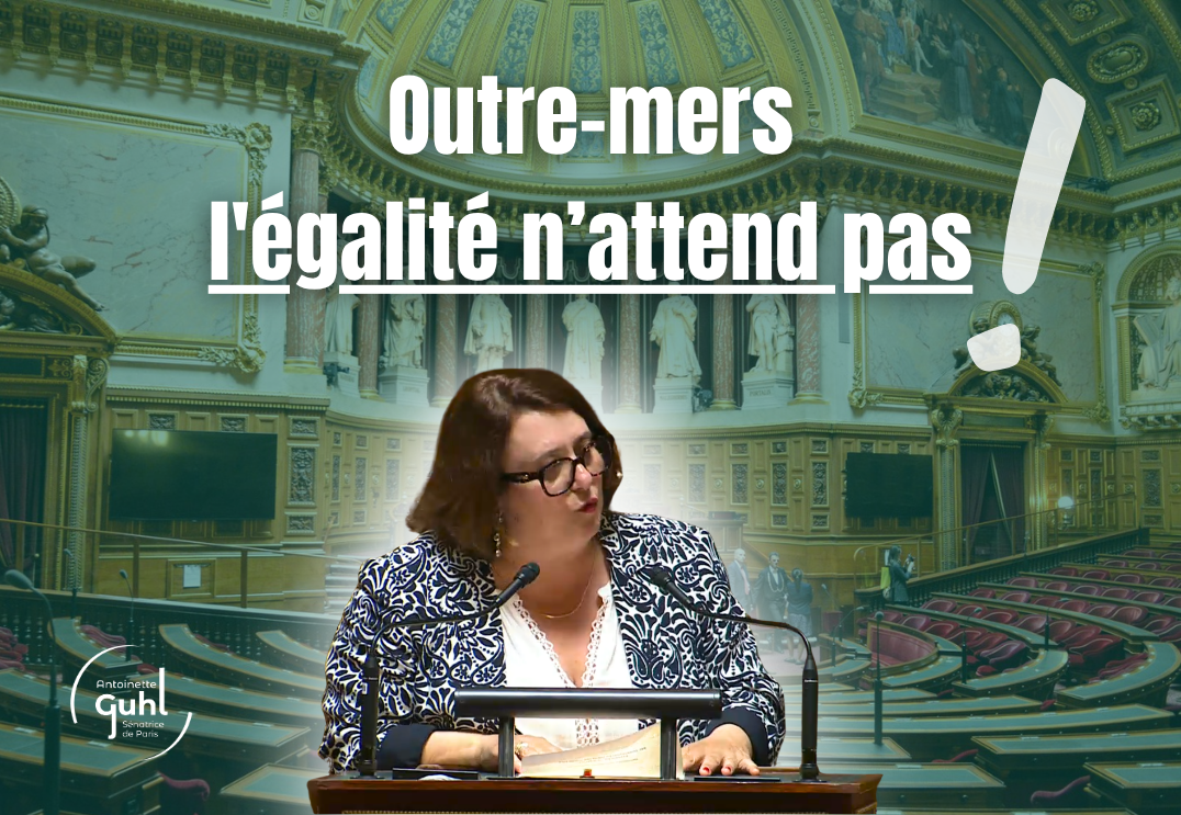 Outre-mer : l’égalité n’attend pas !